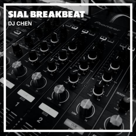 Sial Breakbeat | Boomplay Music