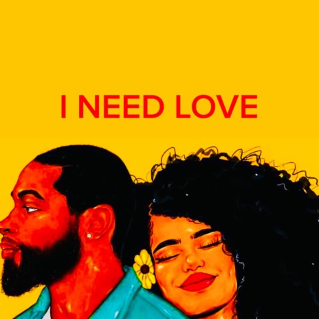 I Need Love | Boomplay Music