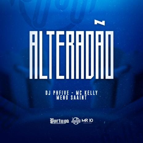 Alteradão ft. Meno Saaint | Boomplay Music