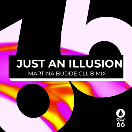 Just An Illusion (Club Mix Edit) | Boomplay Music