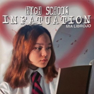 High School Infatuation lyrics | Boomplay Music