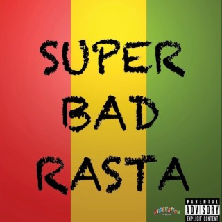 Super Bad Rasta