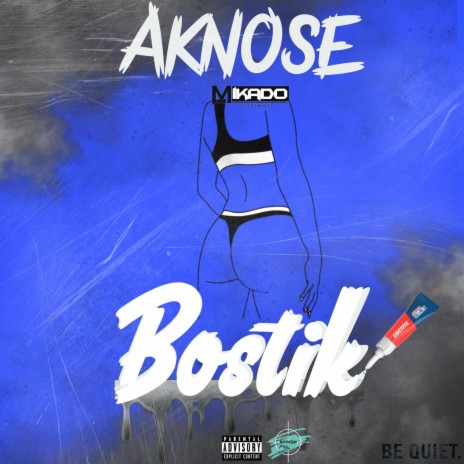 Bostik ft. Aknose | Boomplay Music