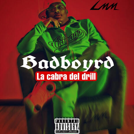 LA CABRA DE DRILL (BADBOYRD) | Boomplay Music