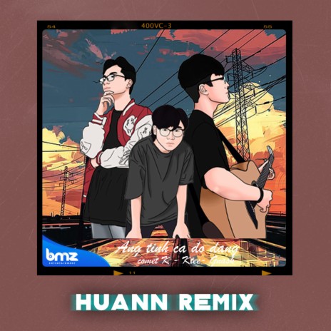 Áng Tình Ca Dở Dang (Huann Remix) ft. BMZ | Boomplay Music