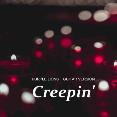 Creepin' (Guitar Version) | Boomplay Music