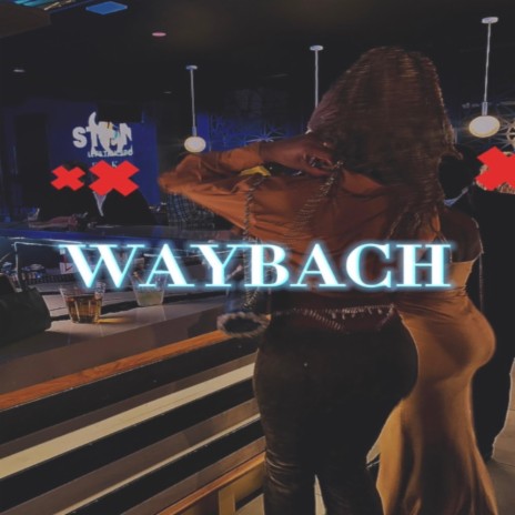 Waybach | Boomplay Music