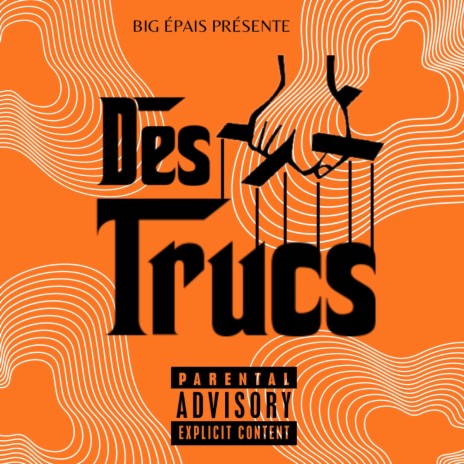 DES TRUCS | Boomplay Music