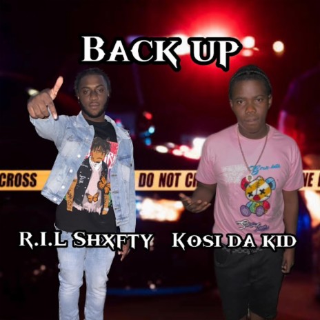 Back Up ft. Kosi Da Kid | Boomplay Music