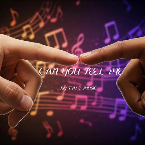 Can You Feel Me | Boomplay Music