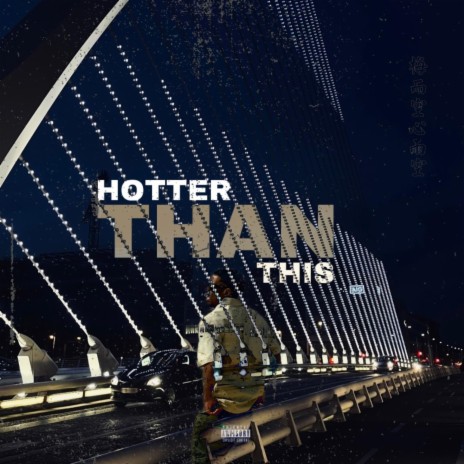 Hotter Than This | Boomplay Music