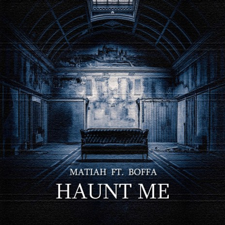 Haunt Me (feat. Boffa) | Boomplay Music