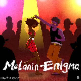 Break it down (Melanin Enigma) lyrics | Boomplay Music