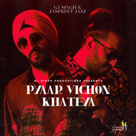 Pyaar Vichon Khateya ft. GJ Singh | Boomplay Music