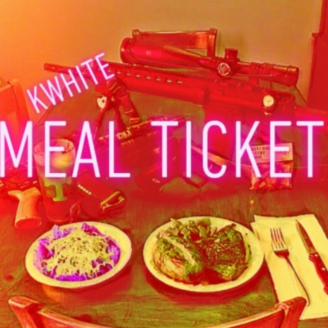 Meal Ticket | Boomplay Music