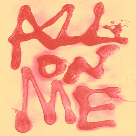 All On Me | Boomplay Music