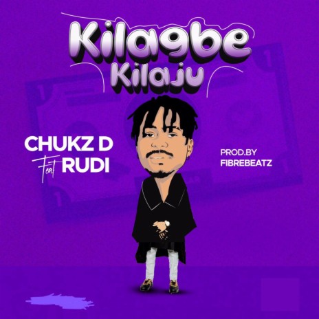 Kilagbe kilaju ft. RUDI