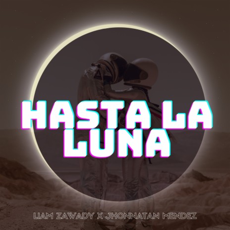 Hasta la Luna ft. Jhonnatan Mendez | Boomplay Music