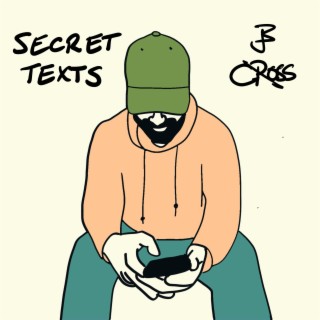 Secret Texts lyrics | Boomplay Music