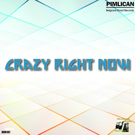 Crazy Right Now | Boomplay Music