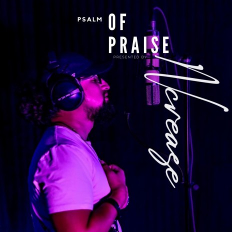 Psalm of Praise | Boomplay Music