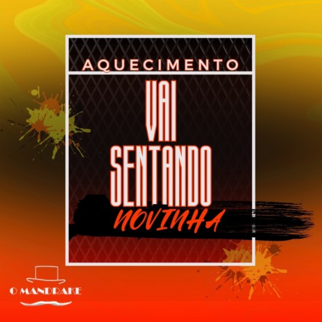 Aquecimento Vai Sentando Novinha | Boomplay Music