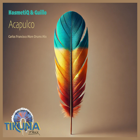 Acapulco (Carlos Francisco More Drums Mix) ft. Guillo | Boomplay Music