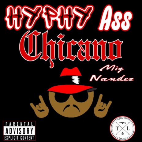 Hyphy Ass Chicano | Boomplay Music