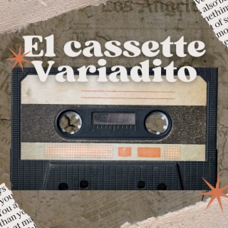 El Cassette Variadito