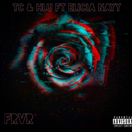 FRVR ft. HLUCONVO & Elicia Nayy | Boomplay Music