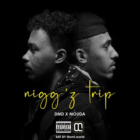 Nigg'z Trip ft. MOUDA | Boomplay Music