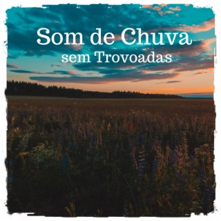 Som de Chuva sem Trovoadas