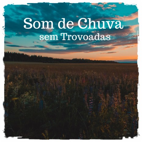 Som de Chuva sem Trovoadas | Boomplay Music