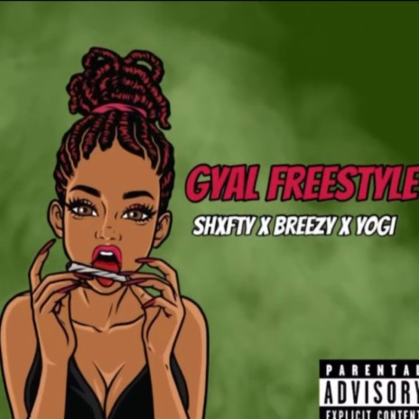 Gyal freestyle ft. BreezyLf & Gbg Yogi | Boomplay Music
