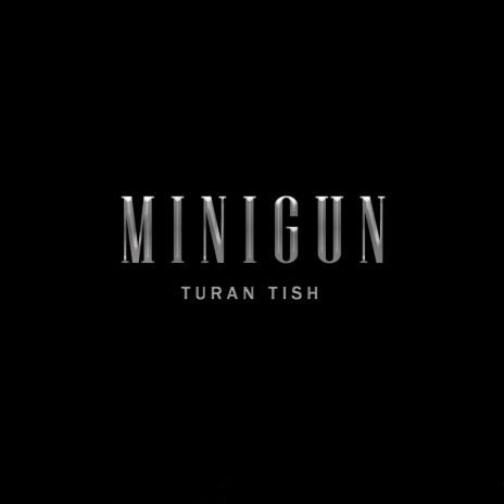 MINIGUN | Boomplay Music