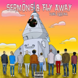 Sermons & Fly Away lyrics | Boomplay Music