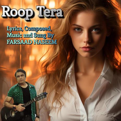 Roop Tera | Boomplay Music