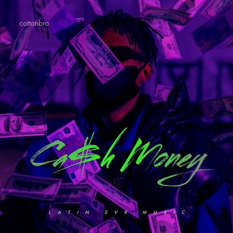 Cash Money | Boomplay Music