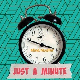 Just A Minute