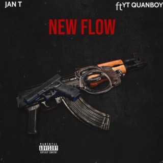 New Flow ft. YT QuanBoy lyrics | Boomplay Music