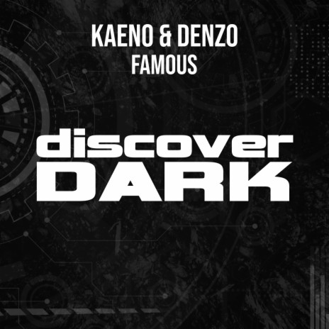 Famous (Original Mix) ft. Denzo | Boomplay Music