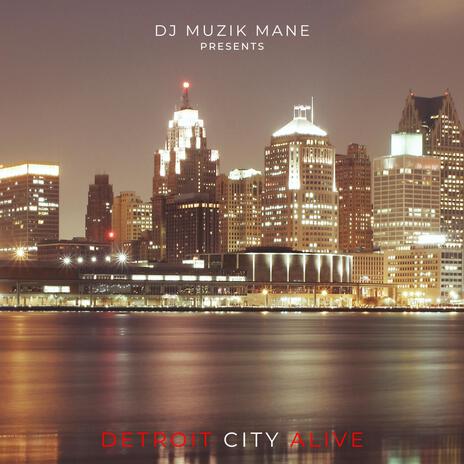 Detroit City Alive | Boomplay Music