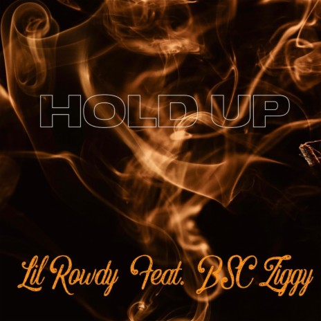 HOLD UP | Boomplay Music