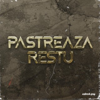 Pastreaza Restul