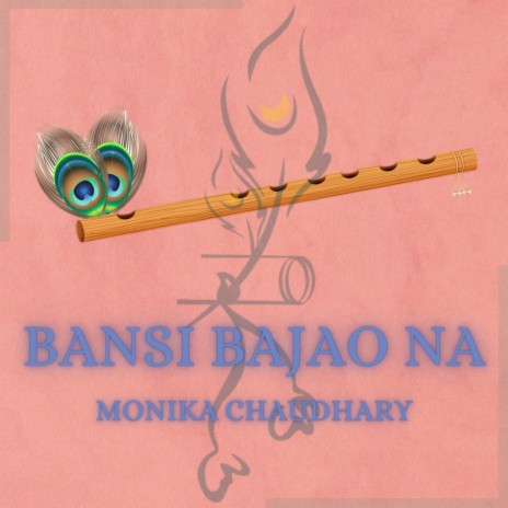 Bansi Bajao Na | Boomplay Music