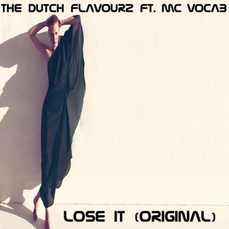 Lose It (Original) ft. MC Vocab | Boomplay Music