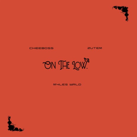 On The Low ft. Zutem & Cheeboss