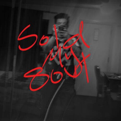 Sold My Soul | Boomplay Music