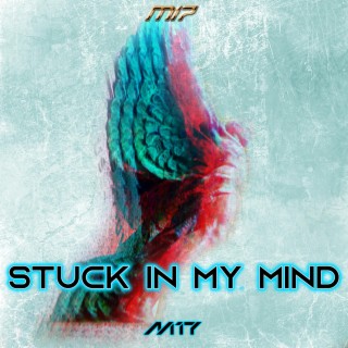 Stuck In My Mind