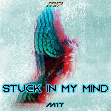 Stuck In My Mind | Boomplay Music